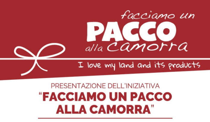 Facciamo un pacco alla camorra