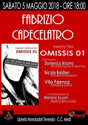 Omissis 01: la vera storia di Rosa Amato, il nuovo libro di Fabrizio Capocelatro Omissis 01: la vera storia di Rosa Amato, il nuovo libro di Fabrizio Capocelatro