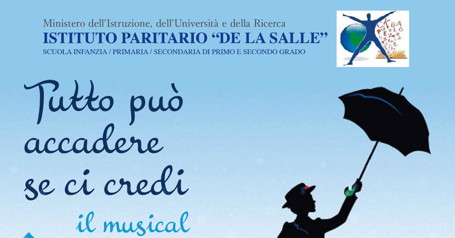 Istituto De La Salle: sabato al Massimo studenti in scena nel musical “Tutto può accadere se ci credi” Istituto De La Salle: sabato al Massimo studenti in scena nel musical “Tutto può accadere se ci credi”