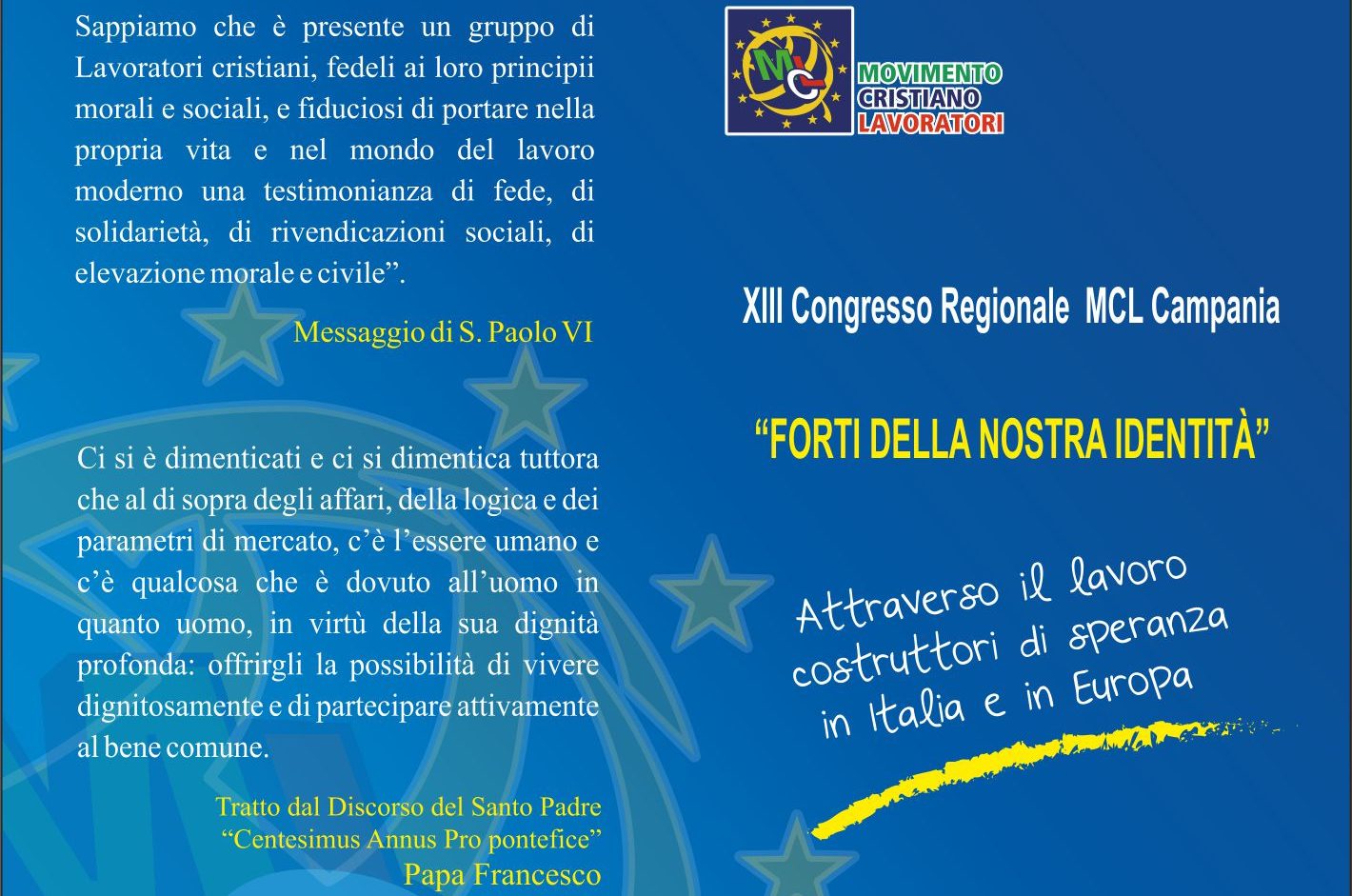 Mcl, al via il congresso regionale a Salerno sul futuro del lavoro e dell’europa Mcl, al via il congresso regionale a Salerno sul futuro del lavoro e dell’europa