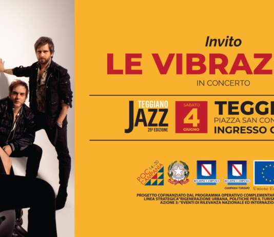 Tornano i grandi eventi: “Teggiano Jazz” e Le Vibrazioni