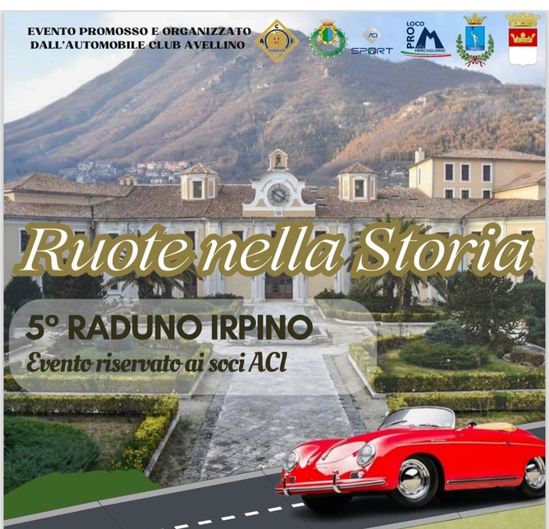 “Ruote nella Storia – 5° Raduno Irpino” : torna l’appuntamento “Ruote nella Storia – 5° Raduno Irpino” : torna l’appuntamento
