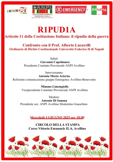 Costituzione e pace: ANPI Avellino ed Emergency a confronto Costituzione e pace: ANPI Avellino ed Emergency a confronto