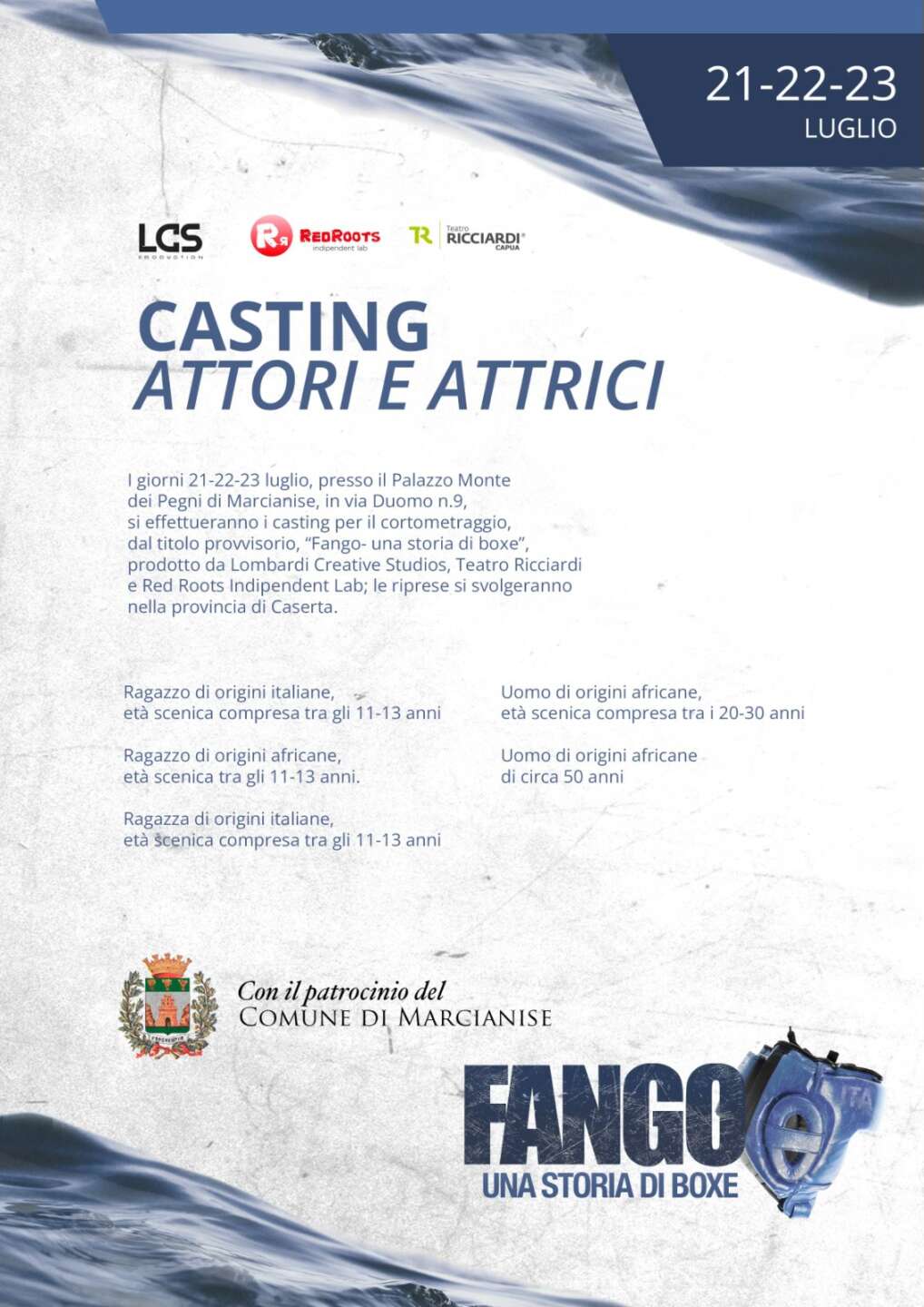 Al via i casting per il cortometraggio “Fango – una storia di boxe”, tre giornate di selezioni a Marcianise Al via i casting per il cortometraggio “Fango – una storia di boxe”, tre giornate di selezioni a Marcianise