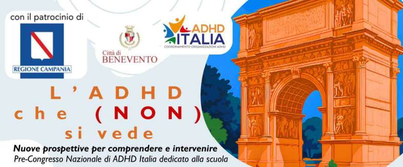 Benevento ospita il Congresso Nazionale ADHD Benevento ospita il Congresso Nazionale ADHD