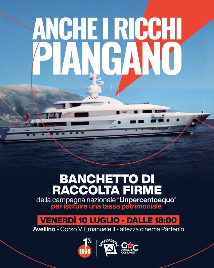 anche i ricchi piangono ad avellino firme per tassare grandi patrimoni da Anteprima24.it anche i ricchi piangono ad avellino firme per tassare grandi patrimoni
