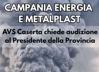 Bonifica ex impianti Campania Energia e Metalplast, AVS Caserta chiede un’audizione alla Provincia avs caserta